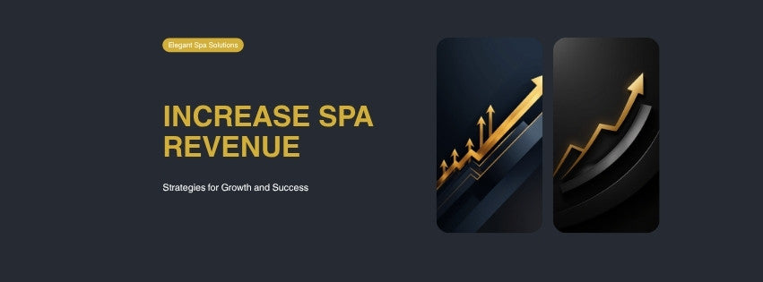 How to Increase Revenue as a Spa Owner — Glamistry Equipment Guide
