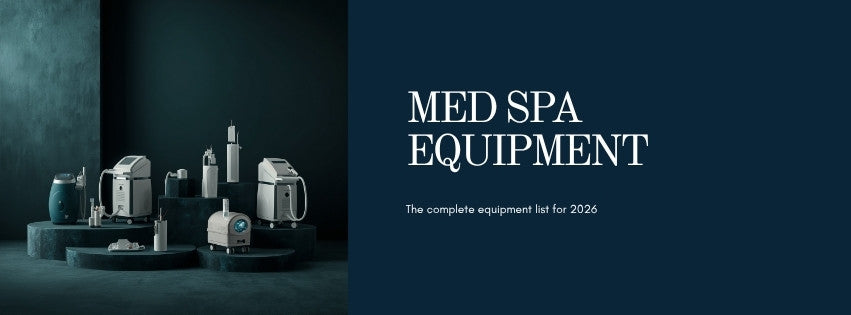 Complete Med Spa Equipment List 2026 — Glamistry Equipment Guide